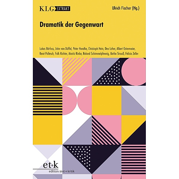 KLG Extrakt -Dramatik der Gegenwart / KLG Extrakt