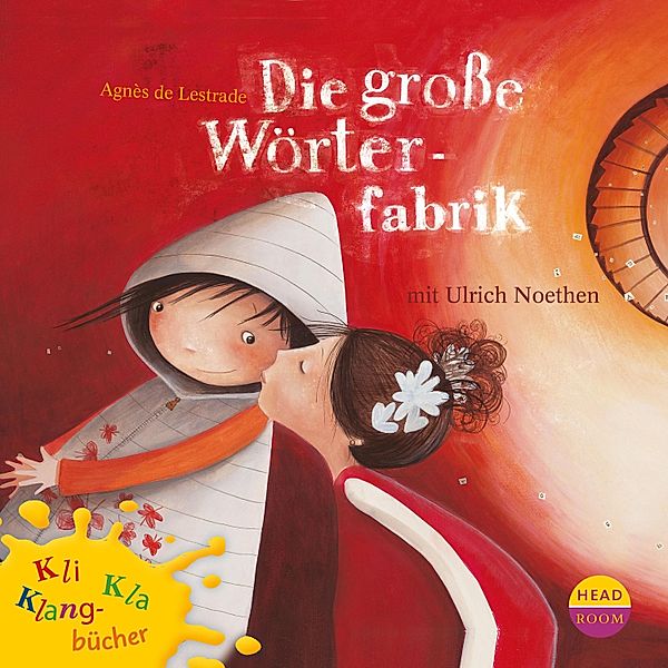 Kli-Kla-Klangbücher - Kli-Kla-Klangbücher, Die große Wörterfabrik, Agnès de Lestrade