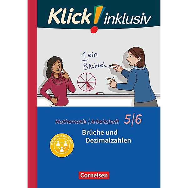 Klick! inklusiv - Mathematik - 5./6. Schuljahr, Petra Kühne, Elisabeth Jenert, Ines Zemkalis, Verena Waslikowski