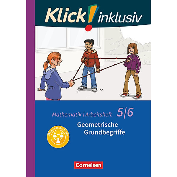 Klick! inklusiv - Mathematik - 5./6. Schuljahr, Petra Kühne, Christel Gerling, Doris Keuck