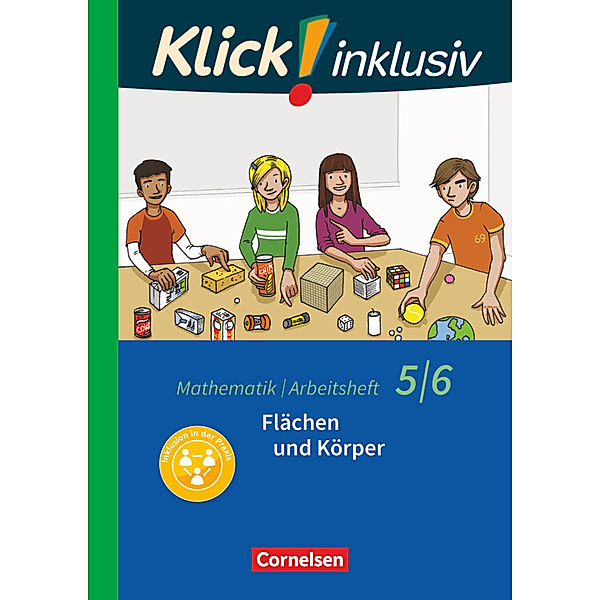 Klick! inklusiv - Mathematik - 5./6. Schuljahr, Elisabeth Jenert, Maike Schindler, Ines Zemkalis, Elke Narten, Steffen Glaubitz, Christel Gerling, Thomas Breucker