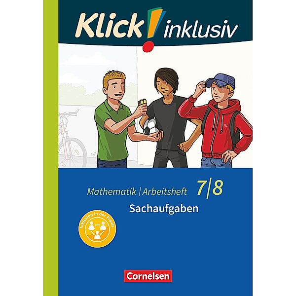 Klick! inklusiv - Mathematik - 7./8. Schuljahr, Petra Kühne, Elisabeth Jenert