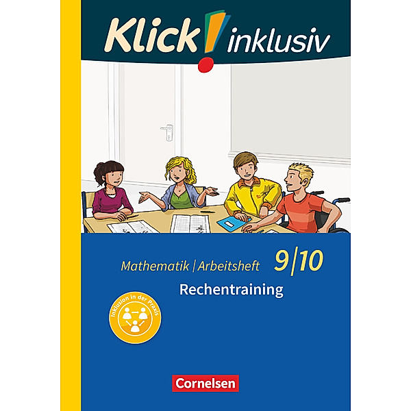 Klick! inklusiv - Mathematik - 9./10. Schuljahr, Petra Kühne, Elisabeth Jenert