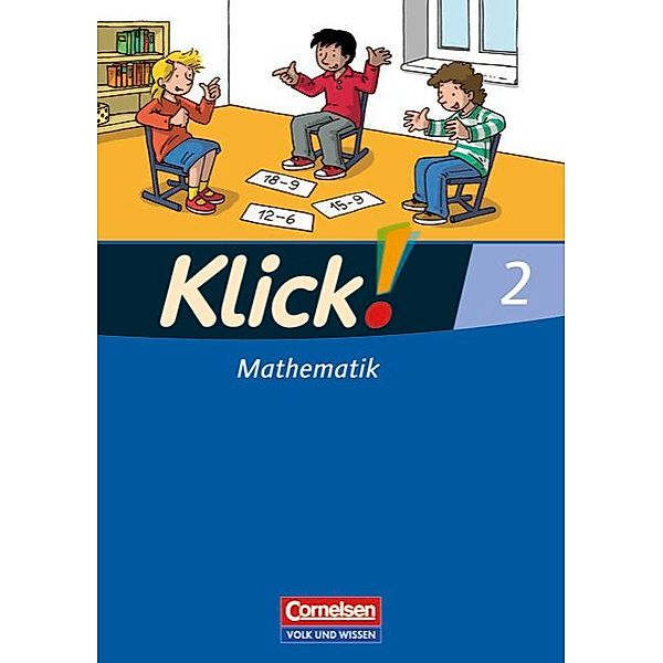 Klick! Mathematik, Ausgabe Östliche Bundesländer und Berlin: Bd.2 Schülerbuch