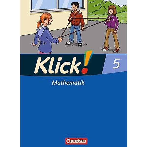 Klick! Mathematik - Mittel-/Oberstufe - Alle Bundesländer - 5. Schuljahr, Petra Kühne, Ines Zemkalis, Thomas Breucker, Doris Keuck