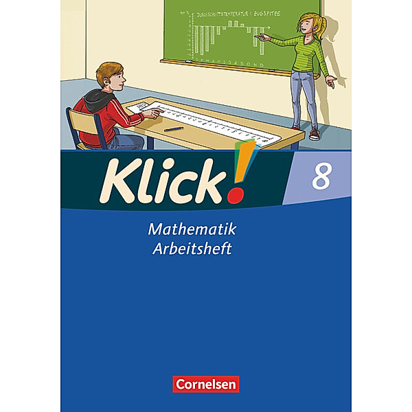 Klick! Mathematik - Mittel-/Oberstufe - Alle Bundesländer - 8. Schuljahr, Elisabeth Jenert, Petra Kühne, Ines Zemkalis, Enno Friedemann-Zemkalis, Daniel Jacob, Steffen Glaubitz