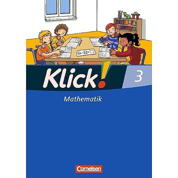 Klick! Mathematik - Unterstufe - Alle Bundesländer - Förderschule - 3. Schuljahr, Elisabeth Jenert, Christel Gerling, Petra Franz, Silke Burkhart, Silvia Weisse, Sonja Lange