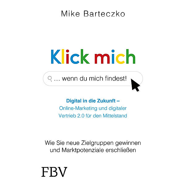 Klick mich, wenn du mich findest, Mike Barteczko