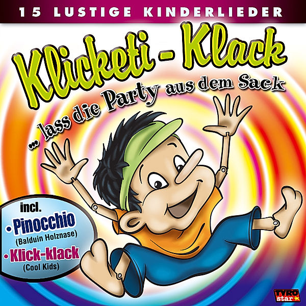 Klicketi-Klack - Lass die Party aus dem Sack, Diverse Interpreten
