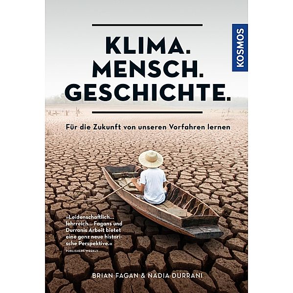 Klima. Mensch. Geschichte., Brian Fagan, Nadia Durrani