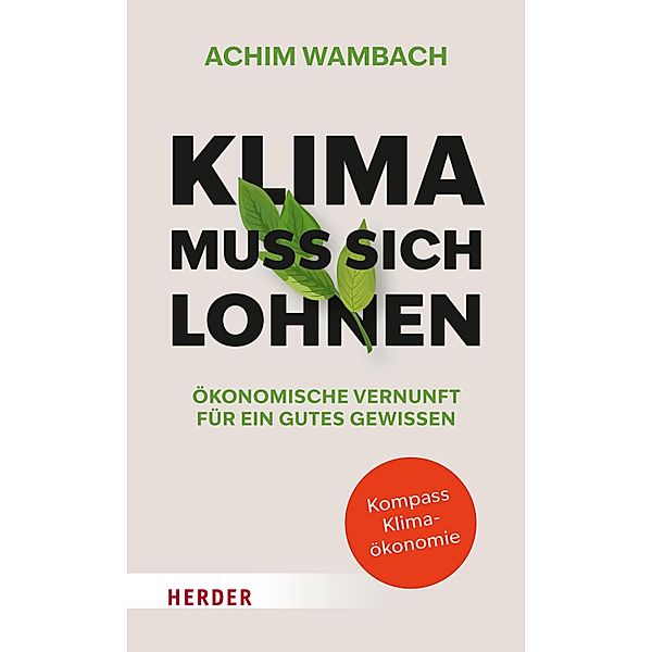Klima muss sich lohnen, Achim Wambach