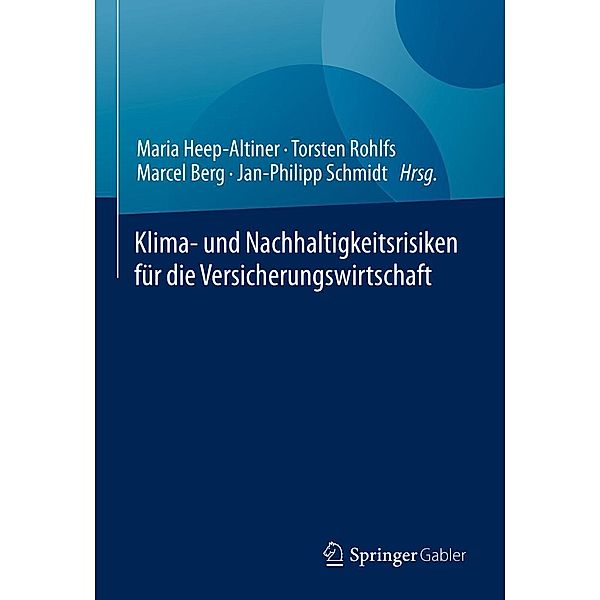 Klima- und Nachhaltigkeitsrisiken für die Versicherungswirtschaft