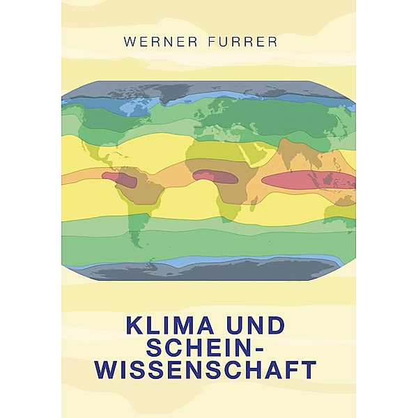 Klima und Scheinwissenschaft, Werner Furrer