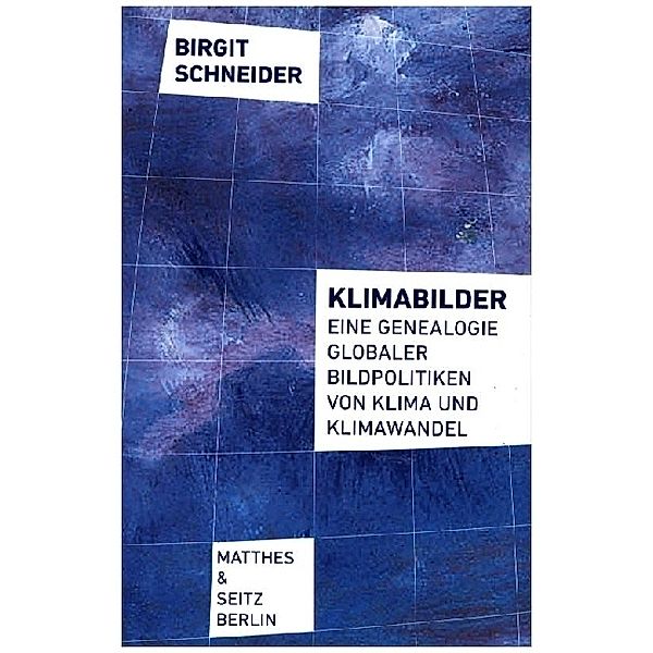 Klimabilder, Birgit Schneider