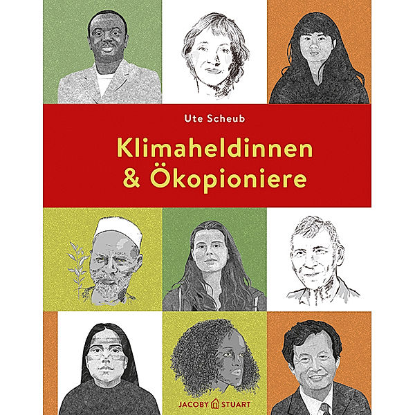 Klimaheldinnen und Ökopioniere, Ute Scheub