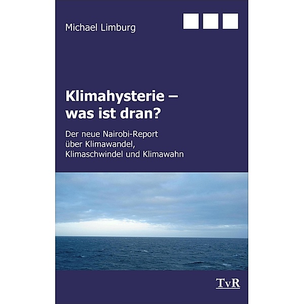 Klimahysterie - was ist dran?, Michael Limburg
