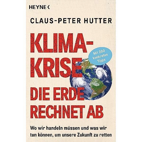 Klimakrise - Die Erde rechnet ab, Claus-Peter Hutter