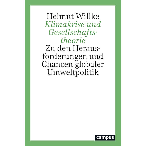 Klimakrise und Gesellschaftstheorie, Helmut Willke