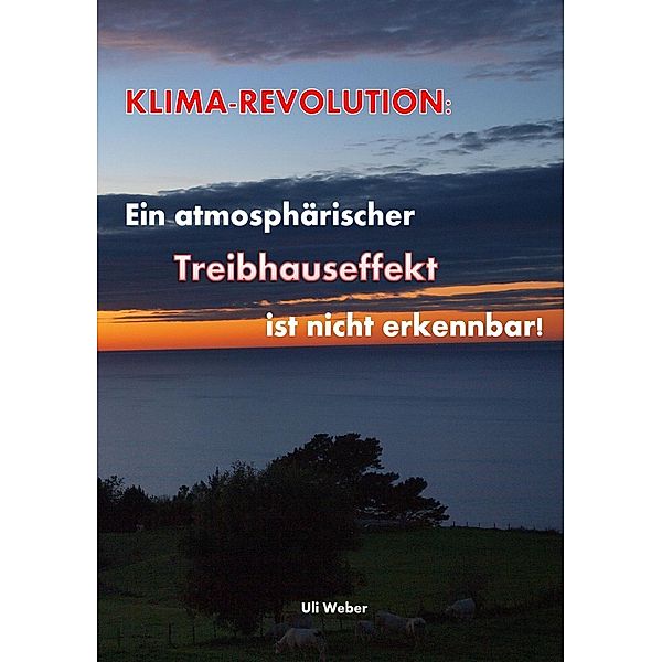 Klimarevolution, Uli Weber