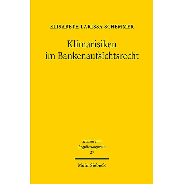 Klimarisiken im Bankenaufsichtsrecht, Elisabeth Larissa Schemmer