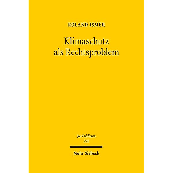 Klimaschutz als Rechtsproblem, Roland Ismer