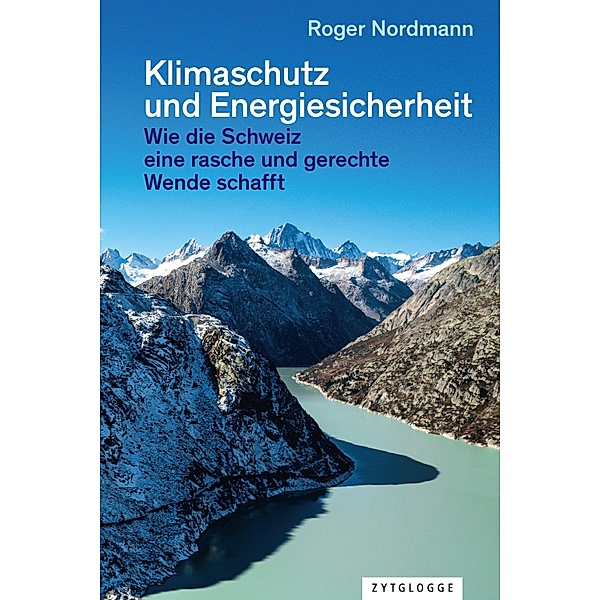 Klimaschutz und Energiesicherheit, Roger Nordmann