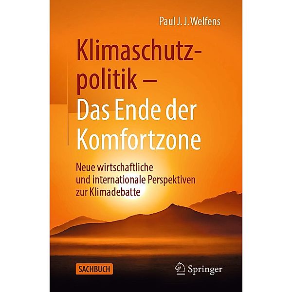 Klimaschutzpolitik - Das Ende der Komfortzone, Paul J. J. Welfens