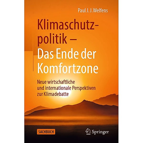 Klimaschutzpolitik - Das Ende der Komfortzone, Paul J. J. Welfens