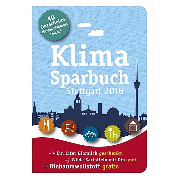 Klimasparbuch Stuttgart 2016, Stadt Stuttgart, oekom e. V.