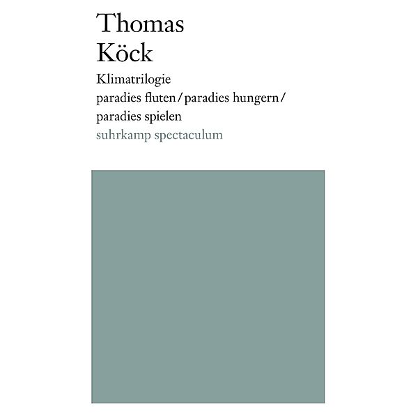 Klimatrilogie, Thomas Köck