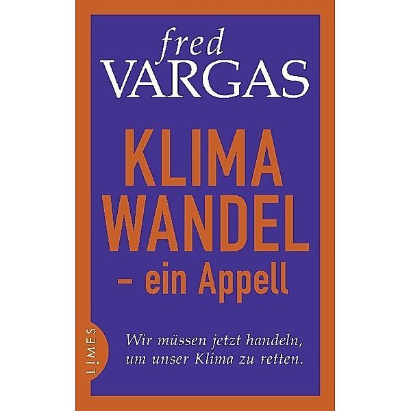 Klimawandel - ein Appell, Fred Vargas