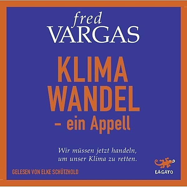 Klimawandel - Ein Appell,Audio-CD, MP3, Fred Vargas