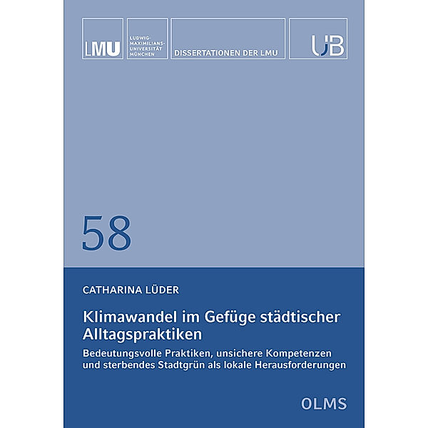 Klimawandel im Gefüge städtischer Alltagspraktiken, Catharina Lüder