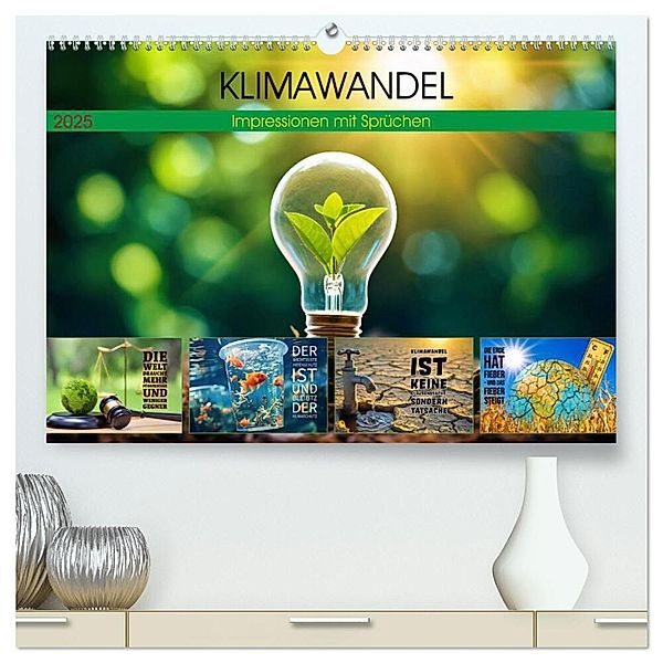 KLIMAWANDEL - Impressionen mit Sprüchen (hochwertiger Premium Wandkalender 2025 DIN A2 quer), Kunstdruck in Hochglanz, Calvendo, Susan Michel