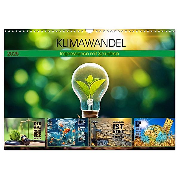 KLIMAWANDEL - Impressionen mit Sprüchen (Wandkalender 2025 DIN A3 quer), CALVENDO Monatskalender, Calvendo, Susan Michel