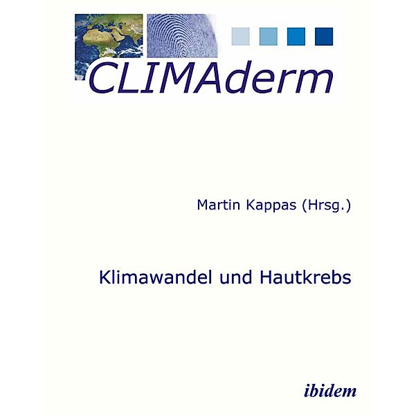 Klimawandel und Hautkrebs, Martin Kappas