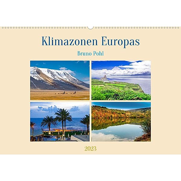 Klimazonen Europas (Wandkalender 2023 DIN A2 quer), Bruno Pohl