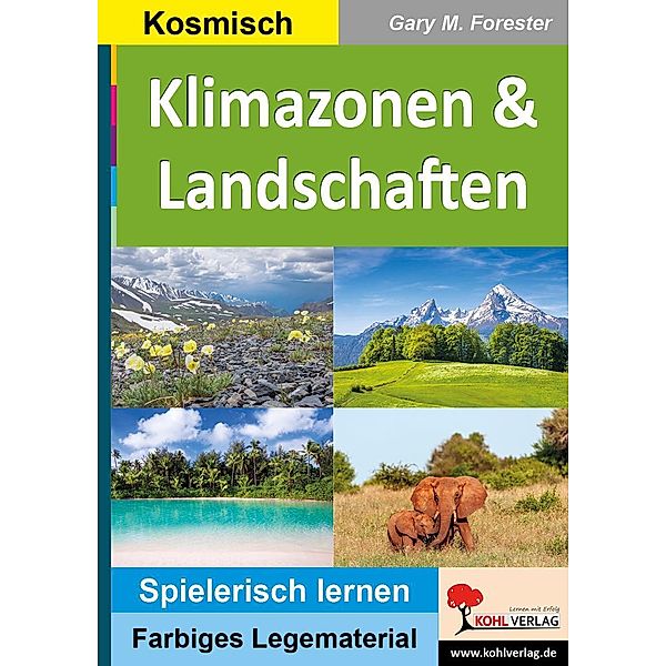 Klimazonen & Landschaften / Montessori-Reihe, Gary M. Forester