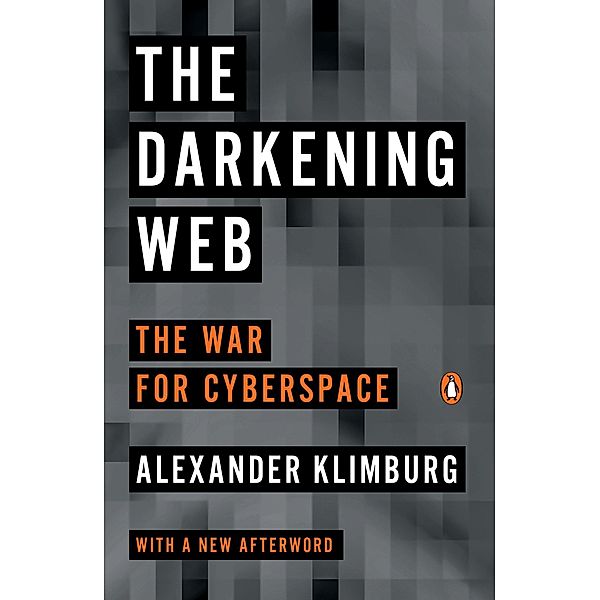 Klimburg, A: Darkening Web, Alexander Klimburg