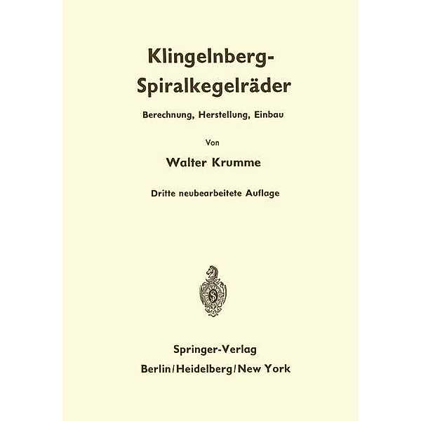 Klingelnberg-Spiralkegelräder, Walter Krumme