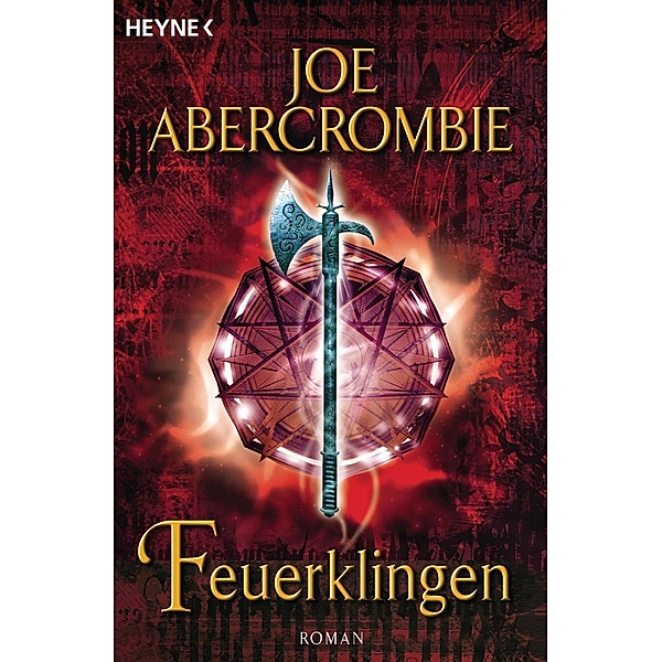 Klingen-Romane Band 2: Feuerklingen, Joe Abercrombie