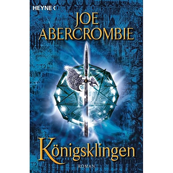 Klingen-Romane Band 3: Königsklingen, Joe Abercrombie