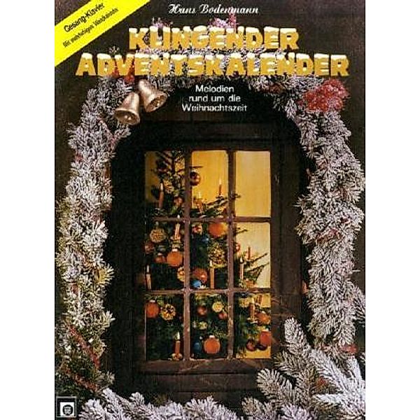 Klingender Adventskalender, für Klavier und Gesang