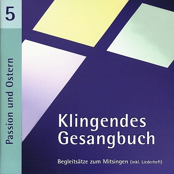 Klingendes Gesangbuch 5-Passion Und Ostern, Bernd Dietrich, Simone Spaeth