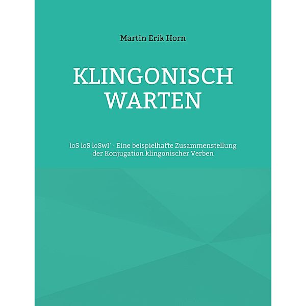 Klingonisch warten, Martin Erik Horn