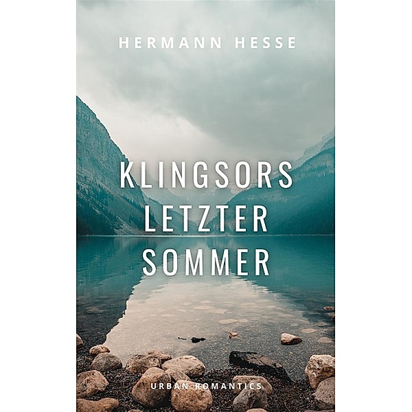 Klingsors letzter Sommer, Hermann Hesse