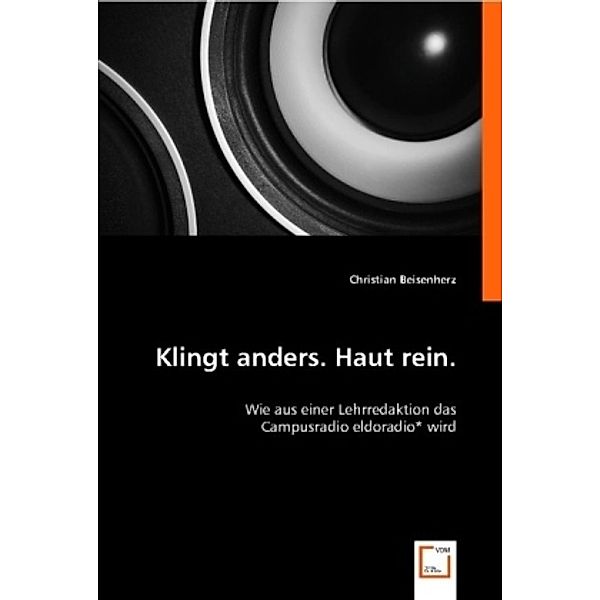 Klingt anders. Haut rein., Christian Beisenherz