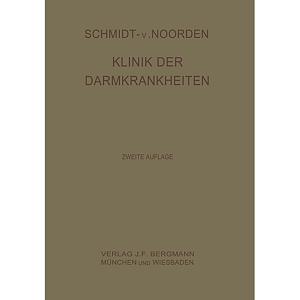 Klinik der Darmkrankheiten, Adolf Schmidt, C. Noorden, Horst Strassner