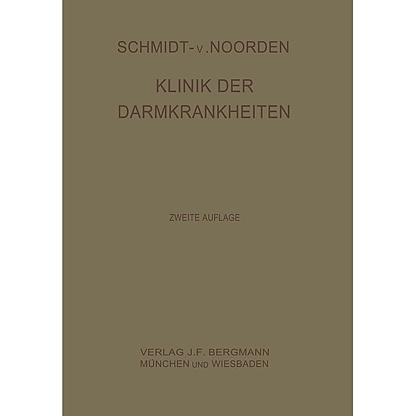 Klinik der Darmkrankheiten, Adolf Schmidt, C. Noorden, Horst Strassner