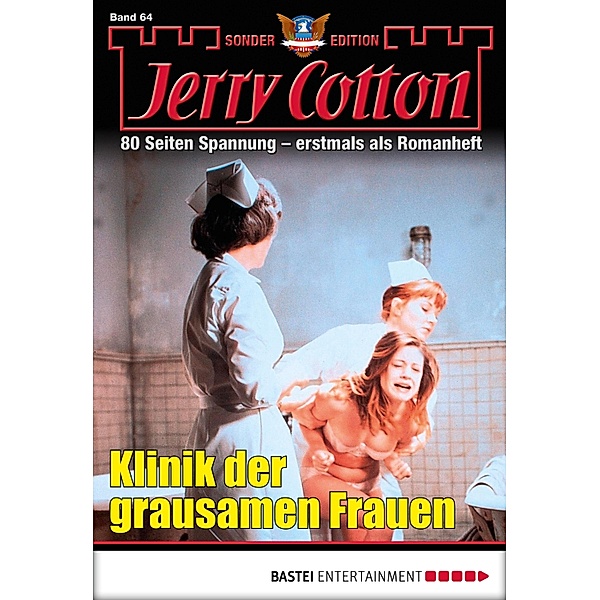 Klinik der grausamen Frauen / Jerry Cotton Sonder-Edition Bd.64, Jerry Cotton